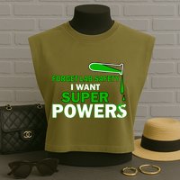 Forget Lab Safety I Want Superpowers Garment-Dyed Women's Muscle Tee