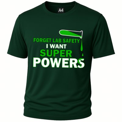 Forget Lab Safety I Want Superpowers Cooling Performance Crew T-Shirt