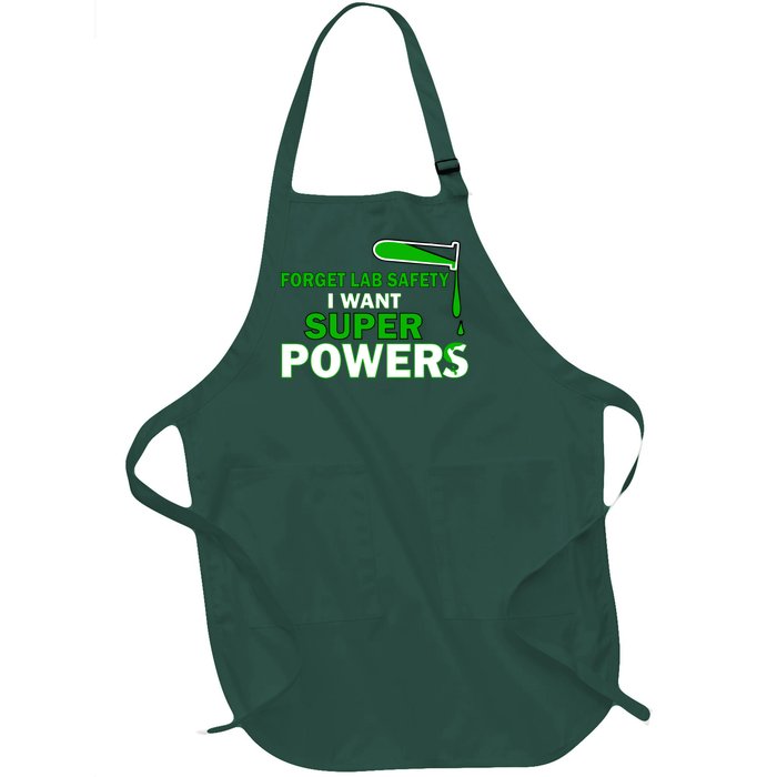 Forget Lab Safety I Want Superpowers Full-Length Apron With Pockets