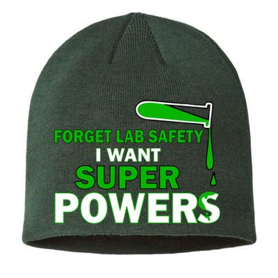 Forget Lab Safety I Want Superpowers Sustainable Beanie