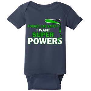 Forget Lab Safety I Want Superpowers Baby Bodysuit