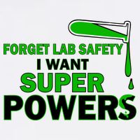Forget Lab Safety I Want Superpowers Garment-Dyed Sweatshirt