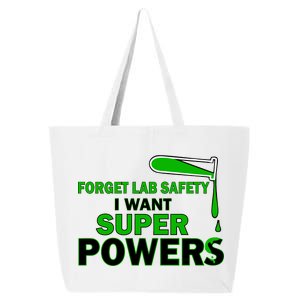 Forget Lab Safety I Want Superpowers 25L Jumbo Tote