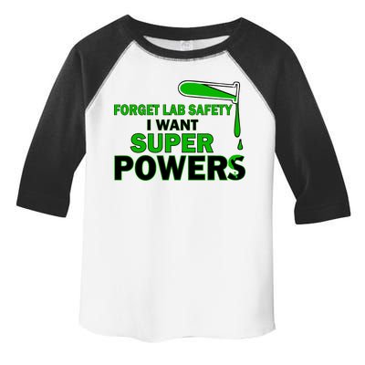 Forget Lab Safety I Want Superpowers Toddler Fine Jersey T-Shirt