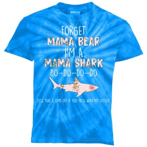 Forget Mama Bear I'm Mama Shark Doo Kids Tie-Dye T-Shirt