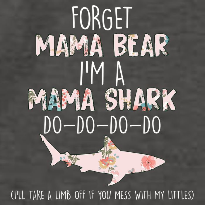 Forget Mama Bear I'm Mama Shark Doo Vector Backpack