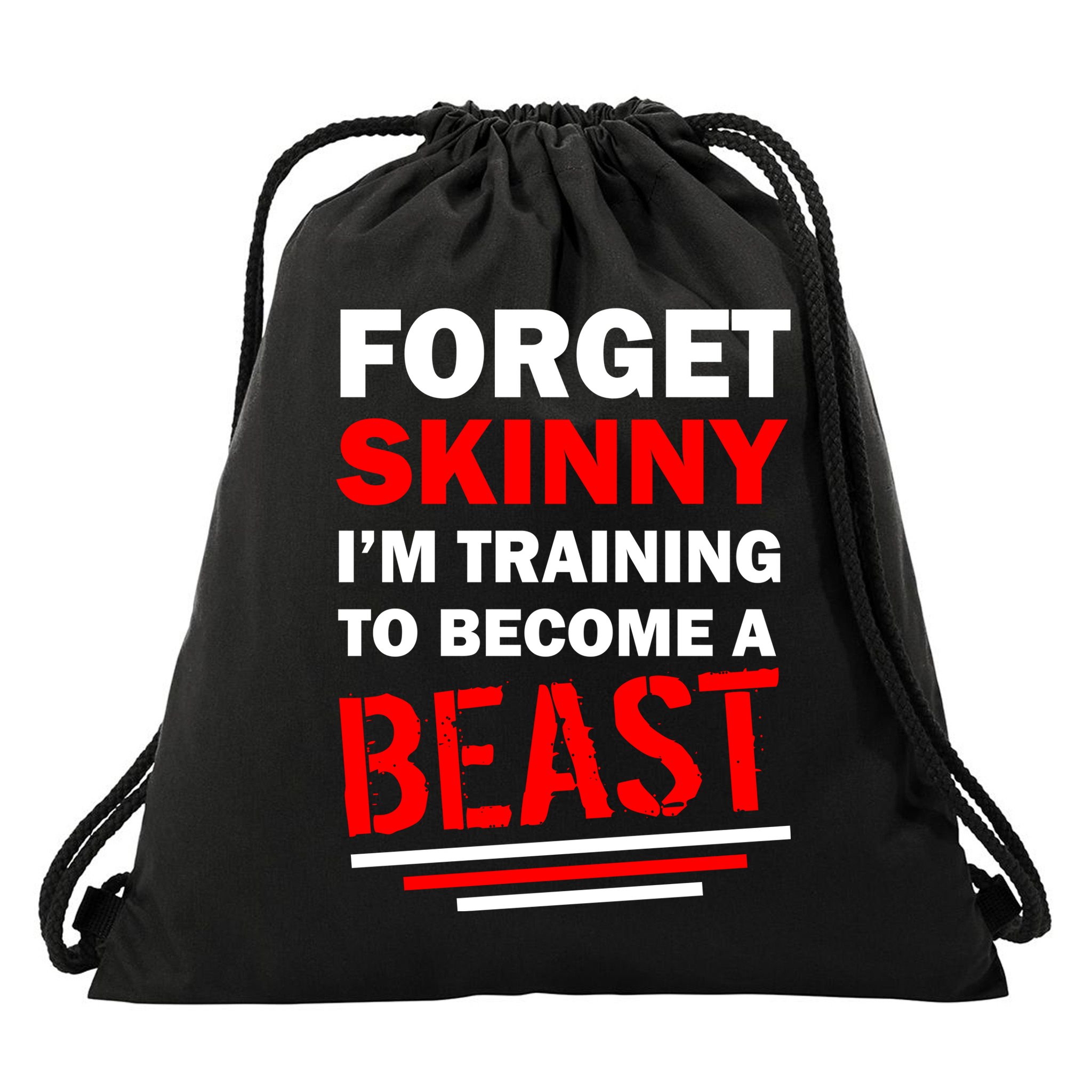 Forget Skinny I'm Training To Become A Beast Drawstring Bag