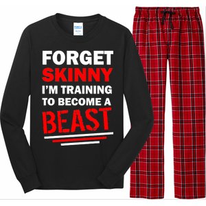 Forget Skinny I'm Training To Become A Beast Long Sleeve Pajama Set