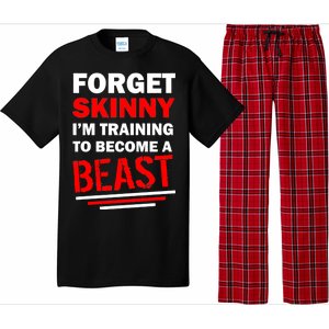 Forget Skinny I'm Training To Become A Beast Pajama Set