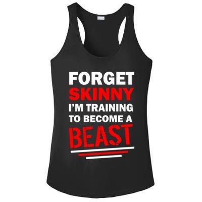 Forget Skinny I'm Training To Become A Beast Ladies PosiCharge Competitor Racerback Tank