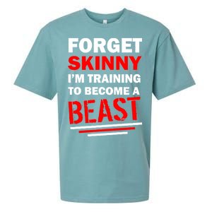 Forget Skinny I'm Training To Become A Beast Sueded Cloud Jersey T-Shirt