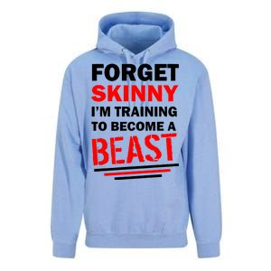 Forget Skinny I'm Training To Become A Beast Unisex Surf Hoodie