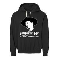 Forgive Me If I Don't Shake Hands Doc Holiday Garment-Dyed Fleece Hoodie