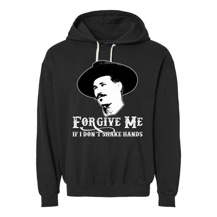 Forgive Me If I Don't Shake Hands Doc Holiday Garment-Dyed Fleece Hoodie
