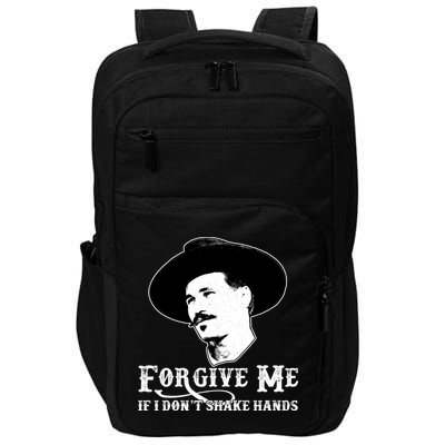 Forgive Me If I Don't Shake Hands Doc Holiday Impact Tech Backpack