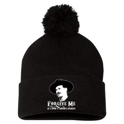 Forgive Me If I Don't Shake Hands Doc Holiday Pom Pom 12in Knit Beanie