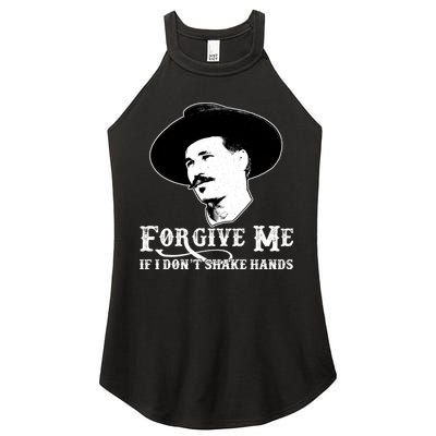 Forgive Me If I Don't Shake Hands Doc Holiday Women's Perfect Tri Rocker Tank