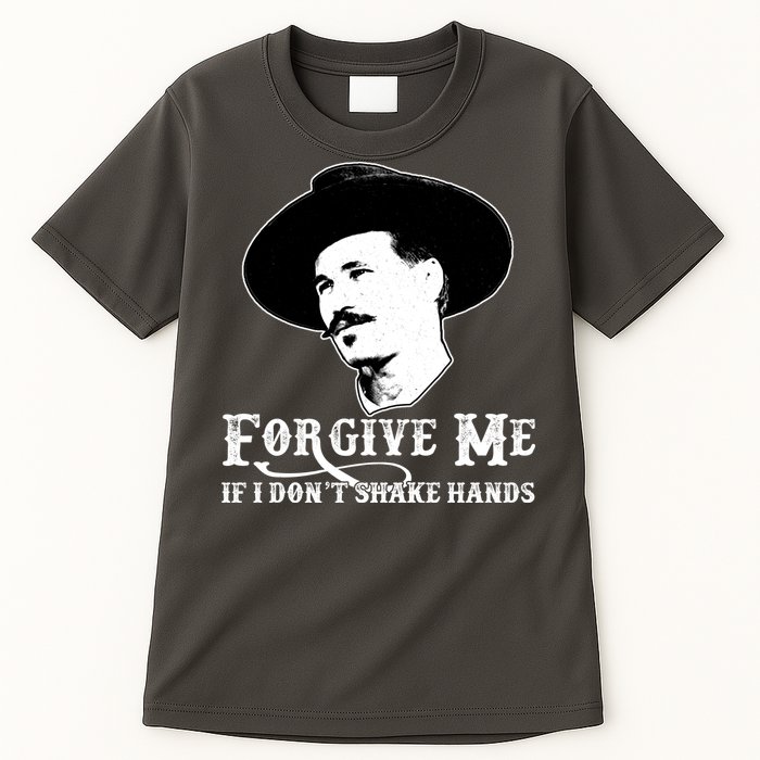 Forgive Me If I Don't Shake Hands Doc Holiday Tall T-Shirt
