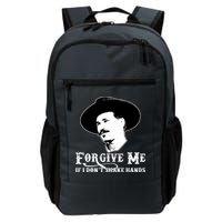 Forgive Me If I Don't Shake Hands Doc Holiday Backpack