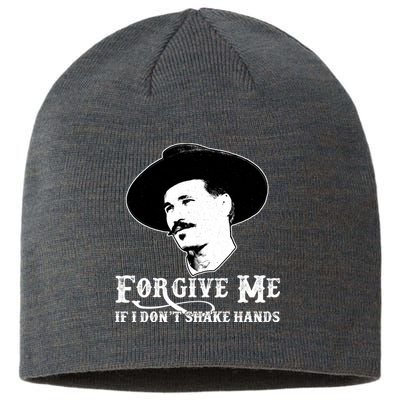 Forgive Me If I Don't Shake Hands Doc Holiday Sustainable Beanie