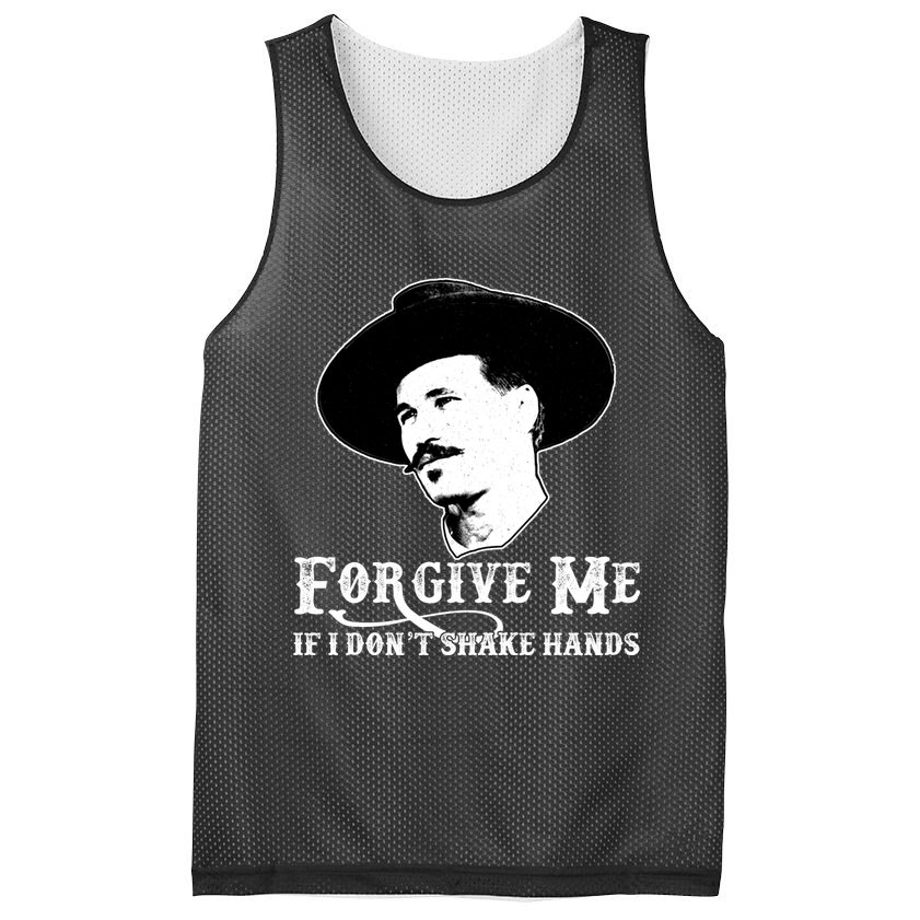 Forgive Me If I Don't Shake Hands Doc Holiday Mesh Reversible Basketball Jersey Tank