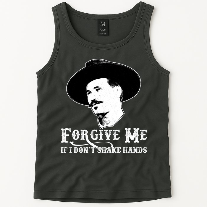 Forgive Me If I Don't Shake Hands Doc Holiday Tank Top