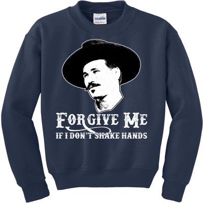 Forgive Me If I Don't Shake Hands Doc Holiday Kids Sweatshirt