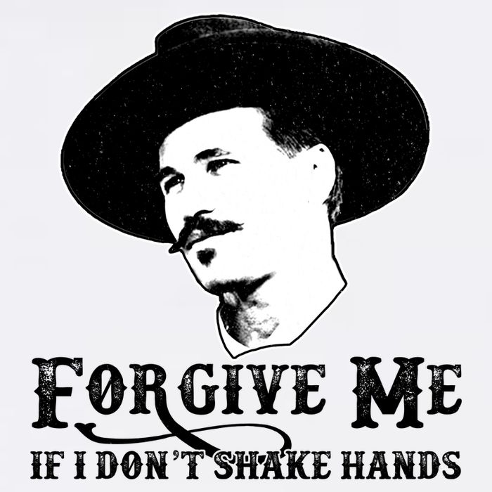Forgive Me If I Don't Shake Hands Doc Holiday Garment-Dyed Sweatshirt