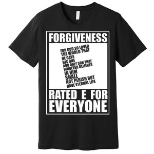 Forgiveness Rated E for Everyone Premium T-Shirt