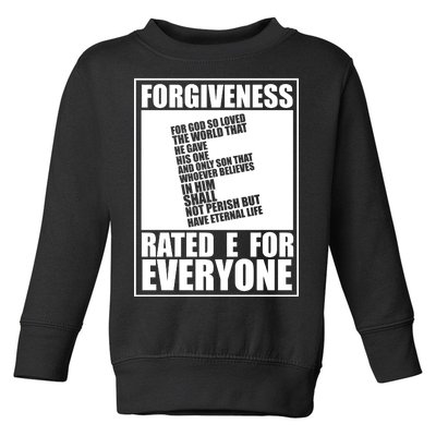 Forgiveness Rated E for Everyone Toddler Sweatshirt