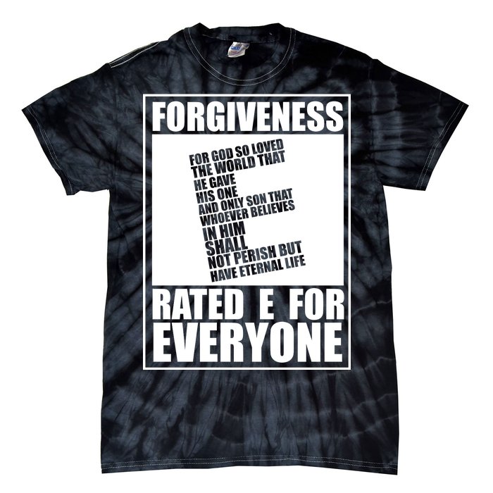 Forgiveness Rated E for Everyone Tie-Dye T-Shirt