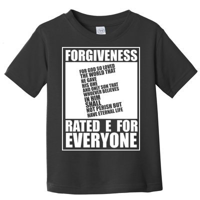 Forgiveness Rated E for Everyone Toddler T-Shirt