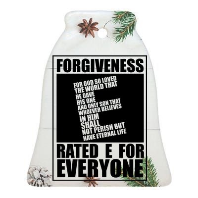 Forgiveness Rated E for Everyone Ceramic Bell Ornament