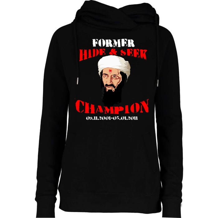 Former Hide and Seek Champion Osama Bin Laden Womens Funnel Neck Pullover Hood