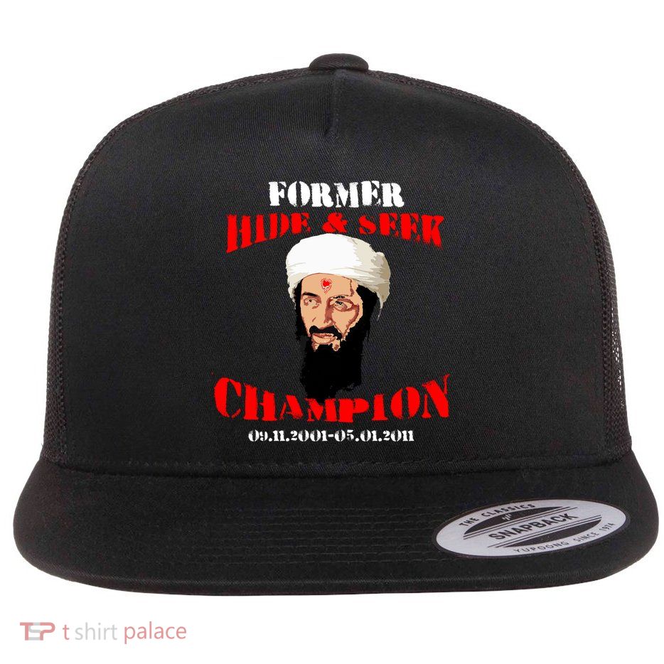 Former Hide and Seek Champion Osama Bin Laden Flatbill Hat
