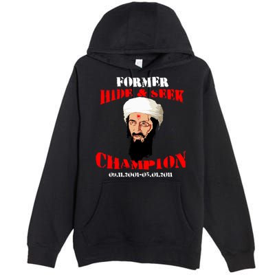 Former Hide and Seek Champion Osama Bin Laden Premium Pullover Hoodie