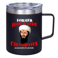 Former Hide and Seek Champion Osama Bin Laden 12oz Stainless Steel Coffee Mug