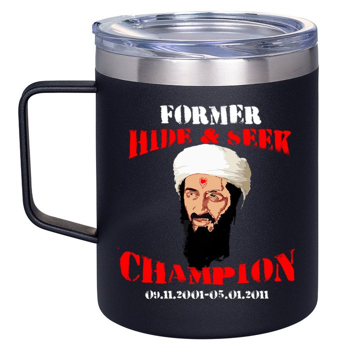 Former Hide and Seek Champion Osama Bin Laden 12oz Stainless Steel Coffee Mug