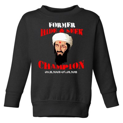 Former Hide and Seek Champion Osama Bin Laden Toddler Sweatshirt