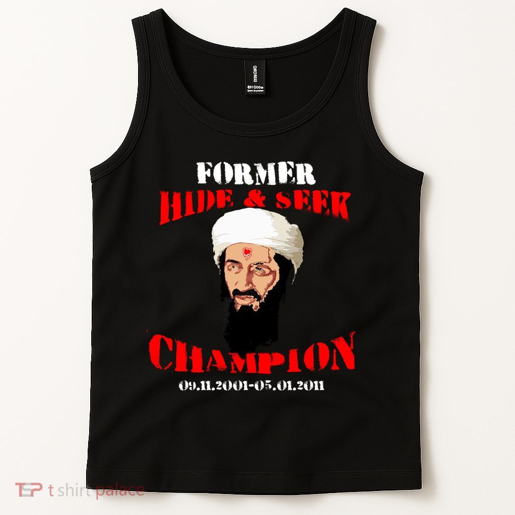 Former Hide and Seek Champion Osama Bin Laden Tank Top