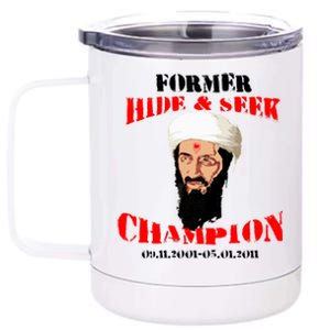 Former Hide and Seek Champion Osama Bin Laden 12 oz Stainless Steel Tumbler Cup