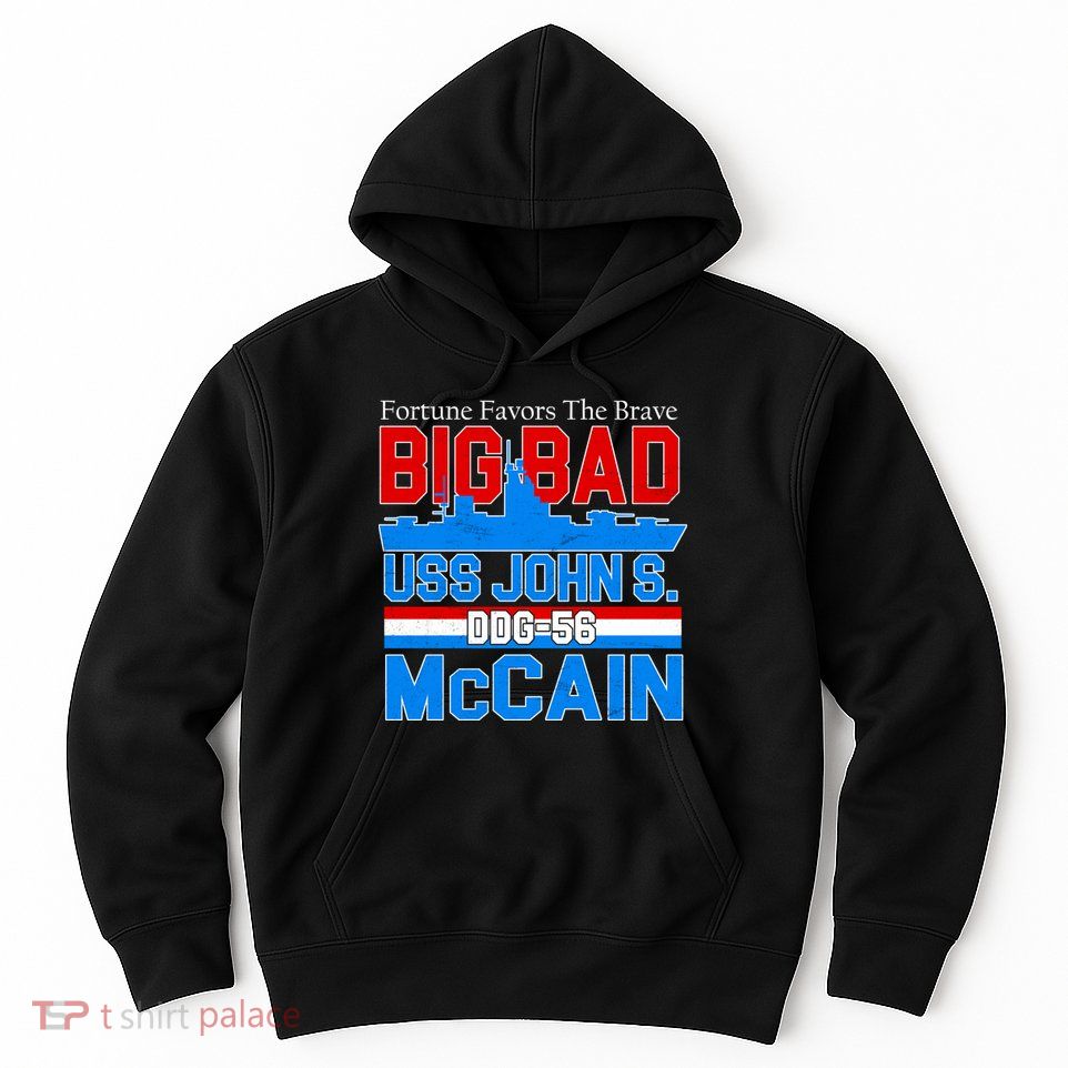 Fortune Favors The Brave DDG-56 USS John S. McCain Hoodie