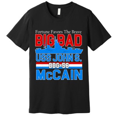 Fortune Favors The Brave DDG-56 USS John S. McCain Premium T-Shirt
