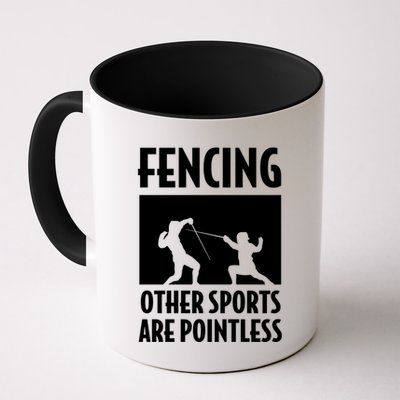 Fencing Other Sports Are Pointless Fencing Cool Gift Mug