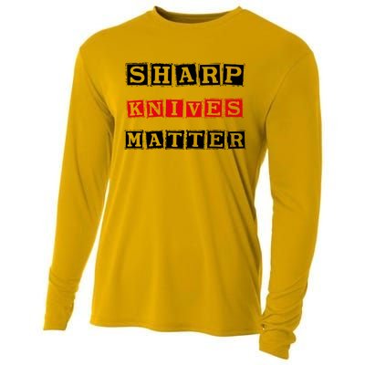 Funny Outfit Sharp Knives Matter Cool Gift Cooling Performance Long Sleeve Crew