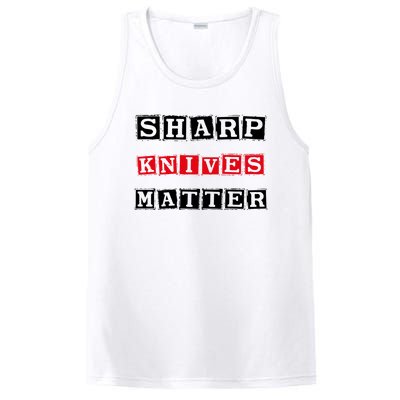 Funny Outfit Sharp Knives Matter Cool Gift PosiCharge Competitor Tank