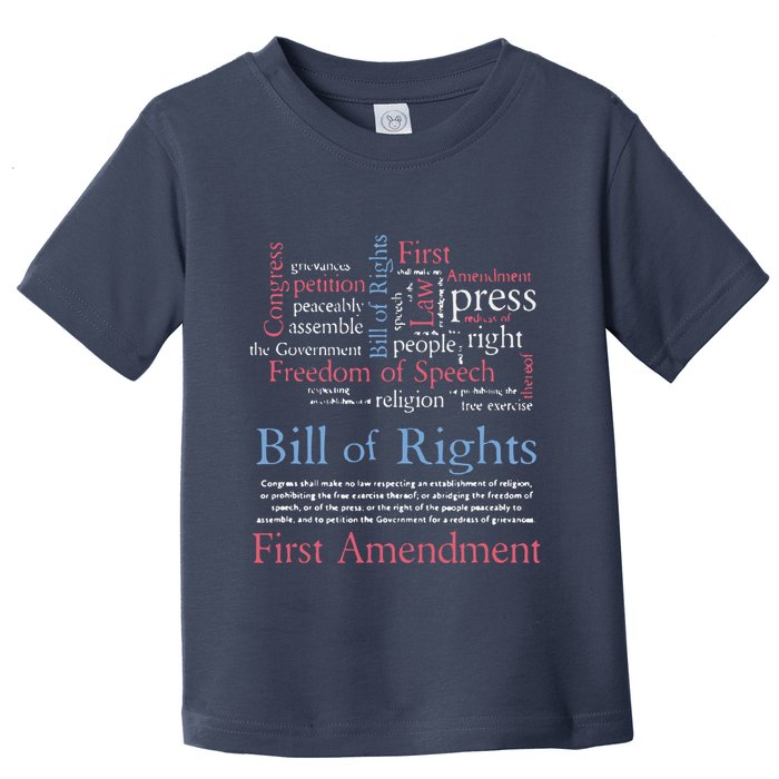 Freedom Of Speech American Bill Of Rights 1st Amendment Toddler T-Shirt