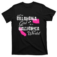 Funny Oklahoma S Just An Oklahoma Girl In A California T-Shirt