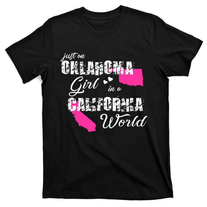 Funny Oklahoma S Just An Oklahoma Girl In A California T-Shirt