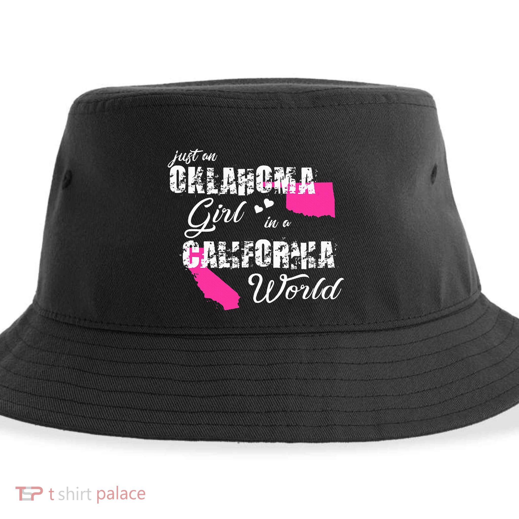 Funny Oklahoma S Just An Oklahoma Girl In A California Sustainable Bucket Hat